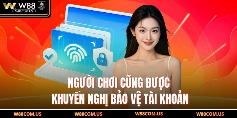 Người chơi cũng được khuyến nghị bảo vệ tài khoản